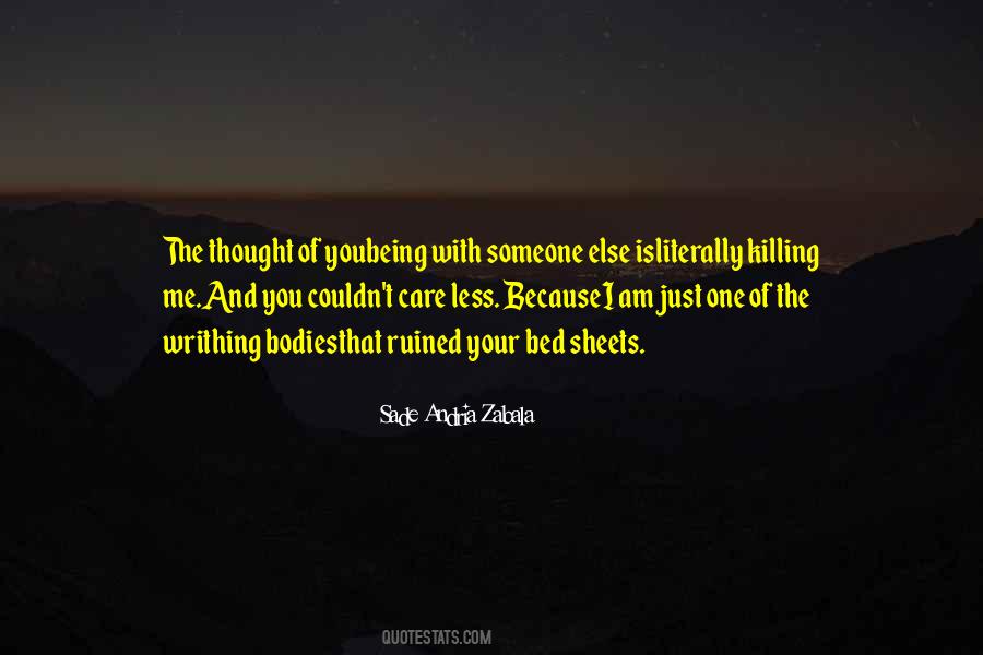 Just Because You Care Quotes #1081438