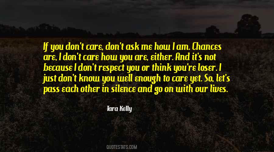 Just Because You Care Quotes #945180
