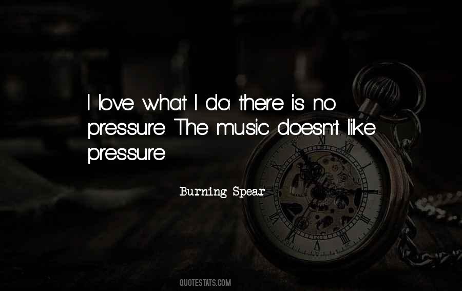 I Do What I Love Quotes #30910