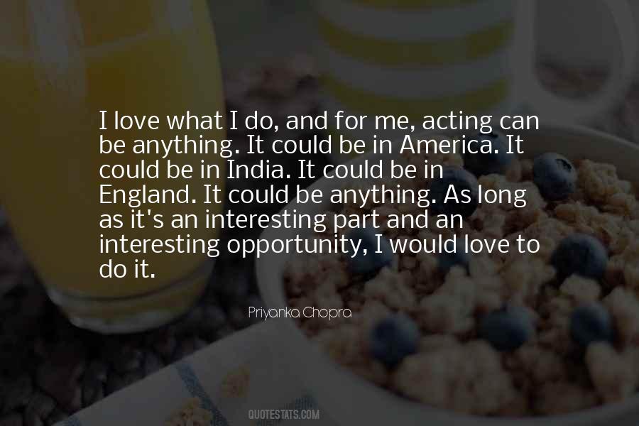 I Do What I Love Quotes #53130
