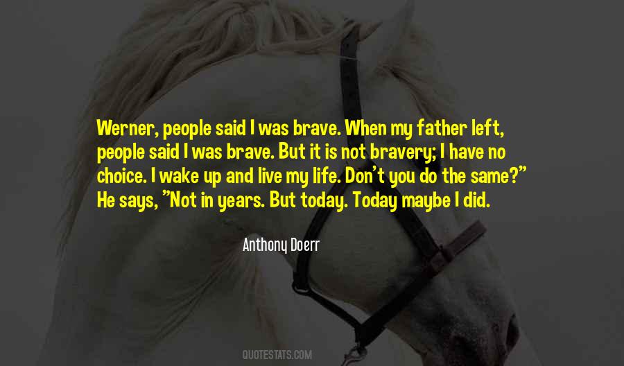 I Did Today Quotes #1518726