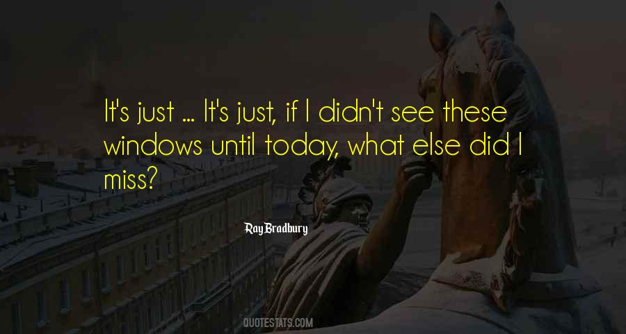 I Did Today Quotes #721904