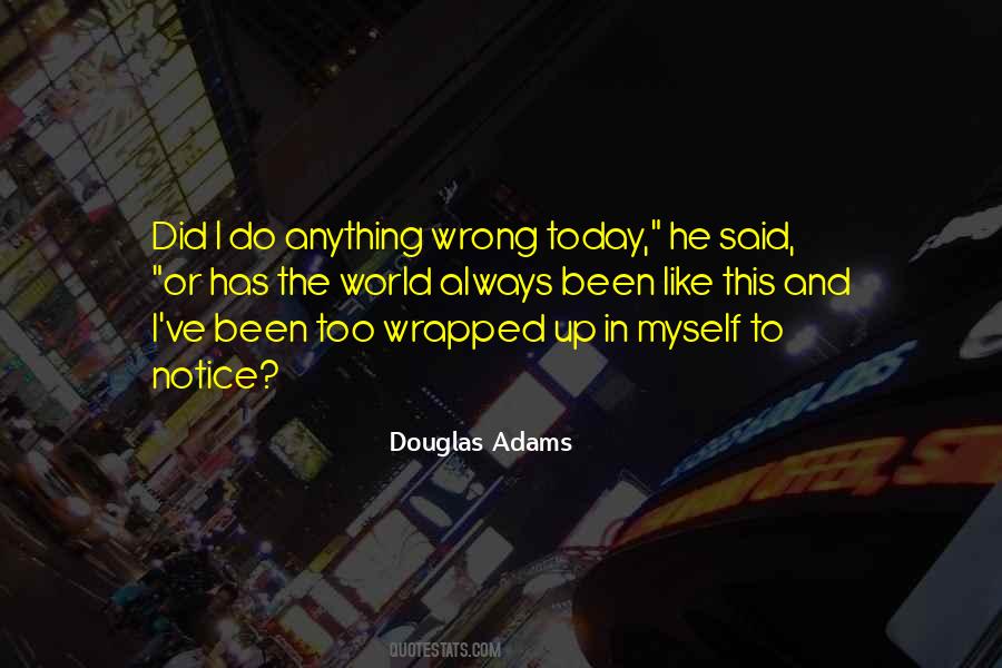 I Did Today Quotes #726014
