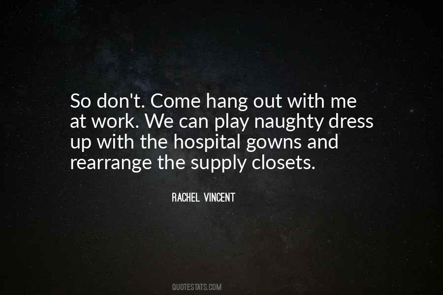 Quotes About Hospital Gowns #1001650