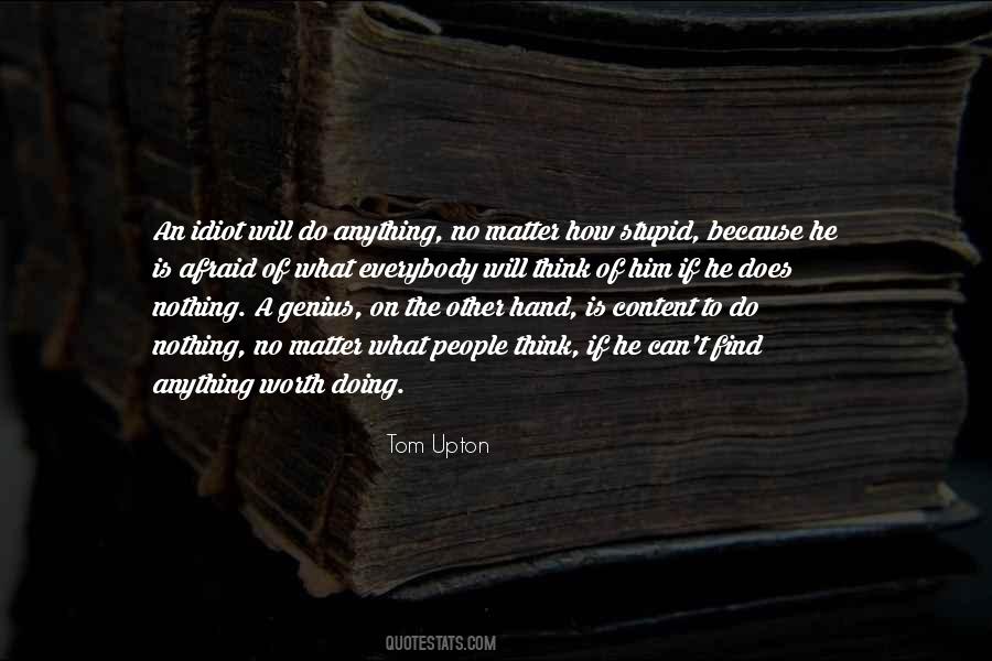 Nothing Worth Doing Quotes #1343740