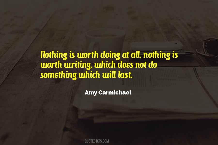 Nothing Worth Doing Quotes #359371