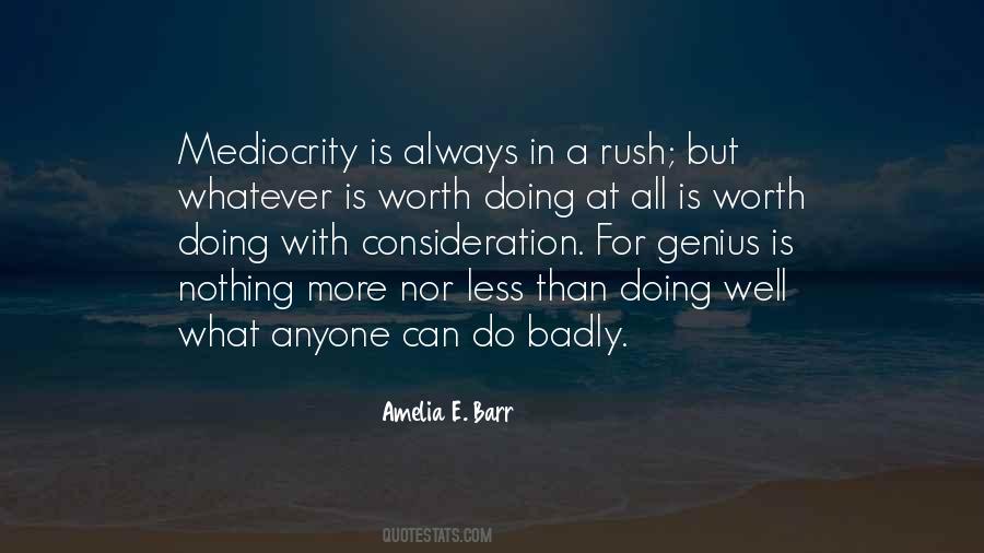 Nothing Worth Doing Quotes #567174
