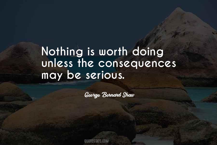 Nothing Worth Doing Quotes #633288