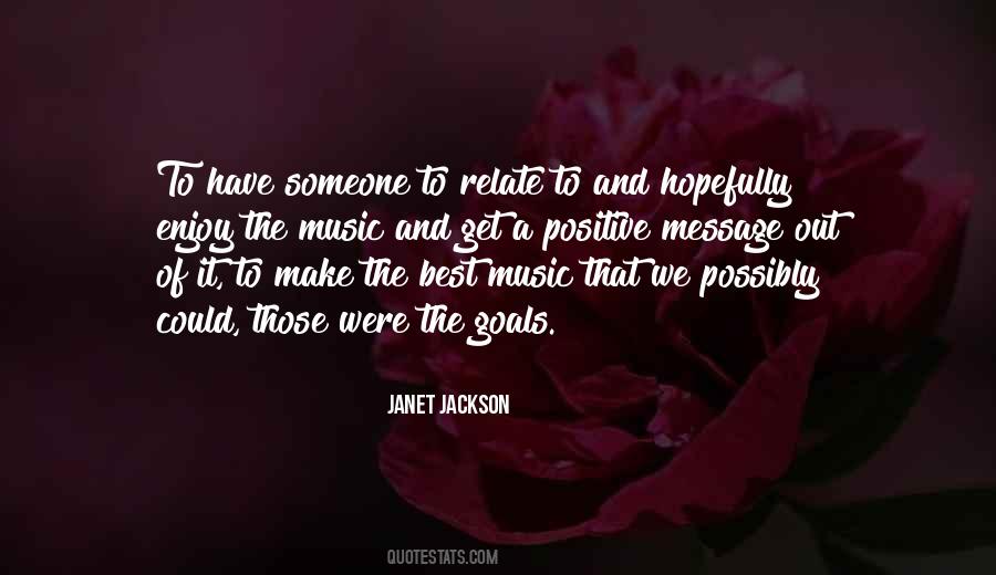 Enjoy The Music Quotes #1456258