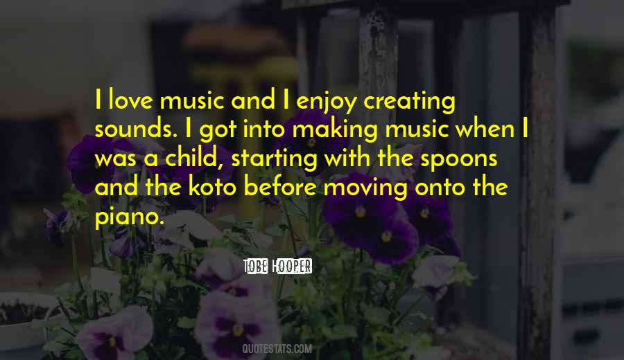 Enjoy The Music Quotes #1705501