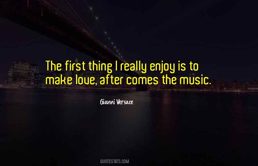 Enjoy The Music Quotes #559557
