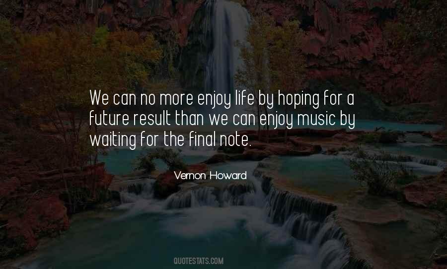 Enjoy The Music Quotes #698844