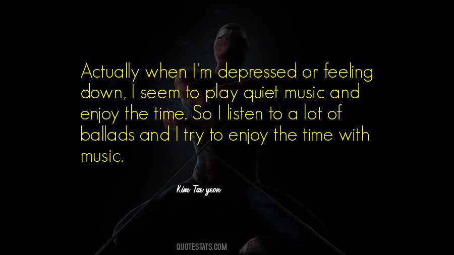 Enjoy The Music Quotes #714349