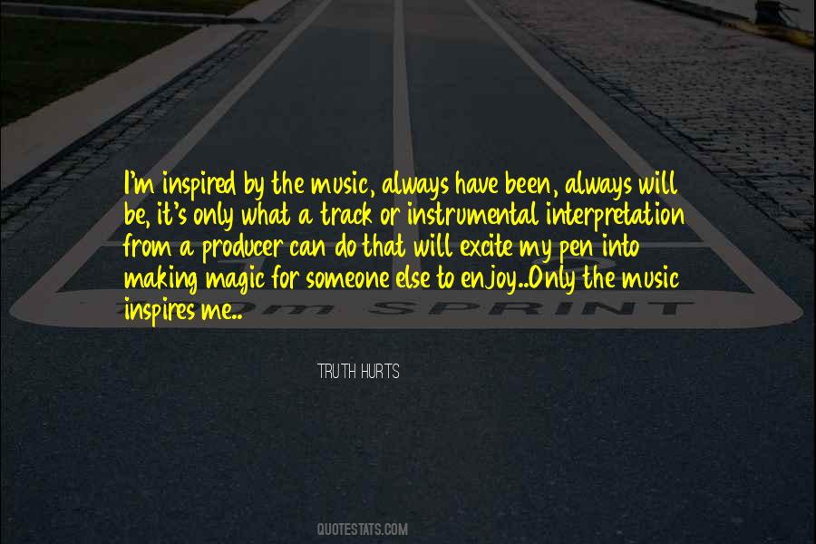 Enjoy The Music Quotes #838885