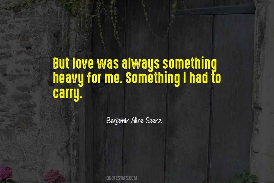 Carry Love Quotes #1387921