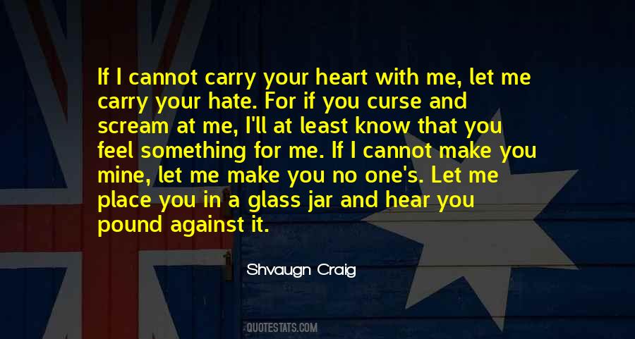 Carry Love Quotes #1557193