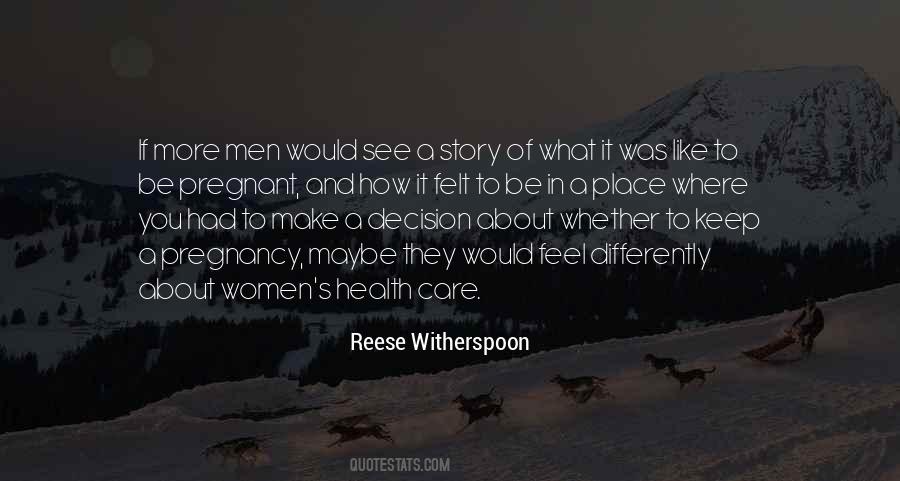 If Men Could Get Pregnant Quotes #78071