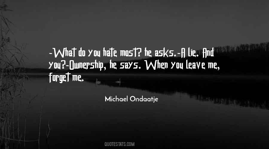 I Hate When You Leave Quotes #50445