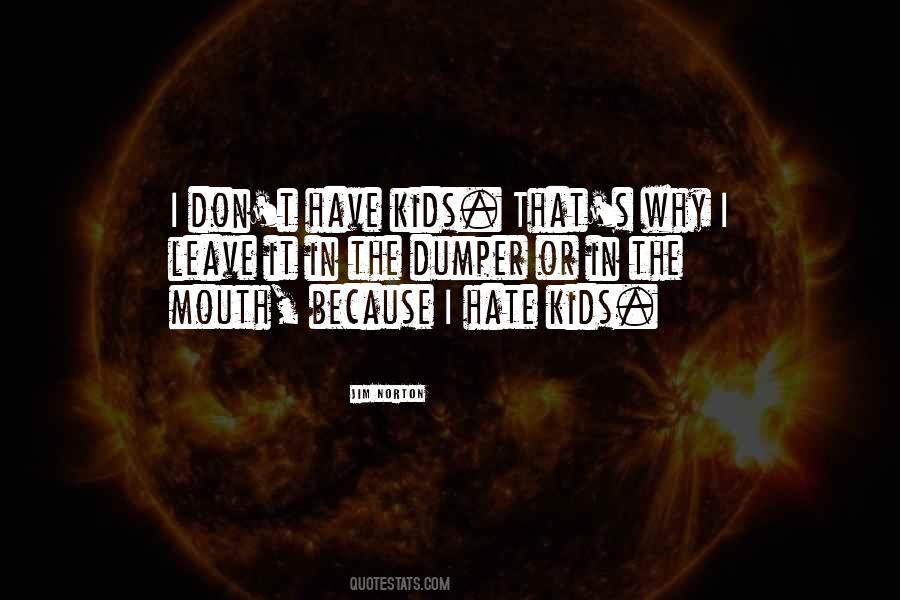 I Hate When You Leave Quotes #707275