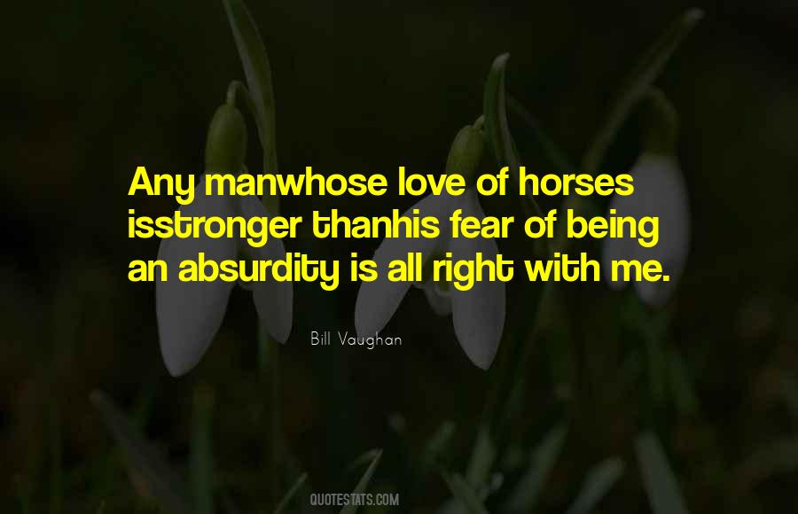 Quotes About Horses Love #1457654