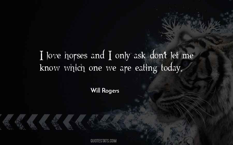 Quotes About Horses Love #1563711
