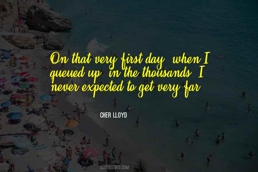 Very First Day Quotes #677426