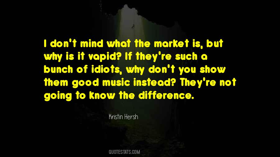Bunch Of Idiots Quotes #1679426