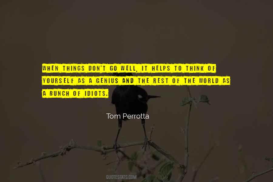 Bunch Of Idiots Quotes #1713520