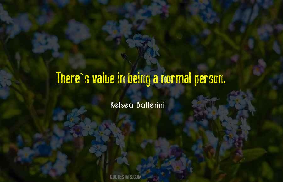 Quotes About Being A Person Of Value #239712