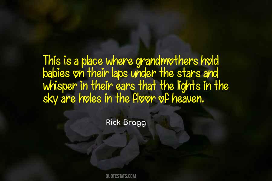 Stars Are Holes In The Sky Quotes #1602046