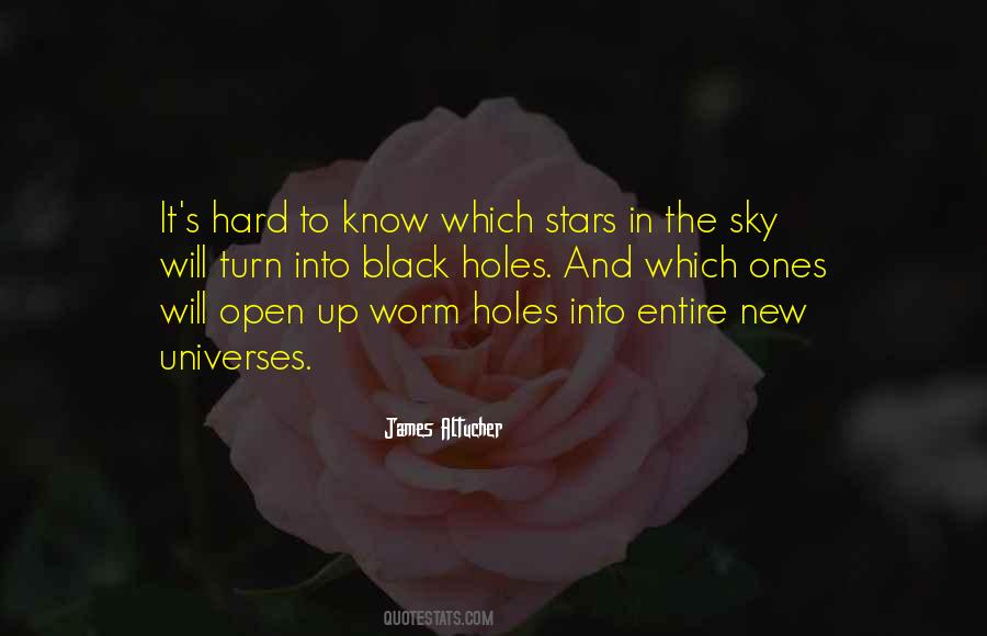 Stars Are Holes In The Sky Quotes #574520