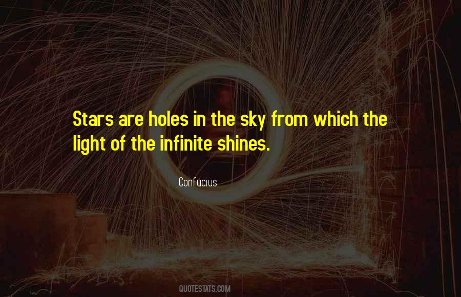 Stars Are Holes In The Sky Quotes #834048