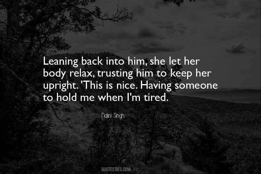 My Body Is Tired Quotes #1056127