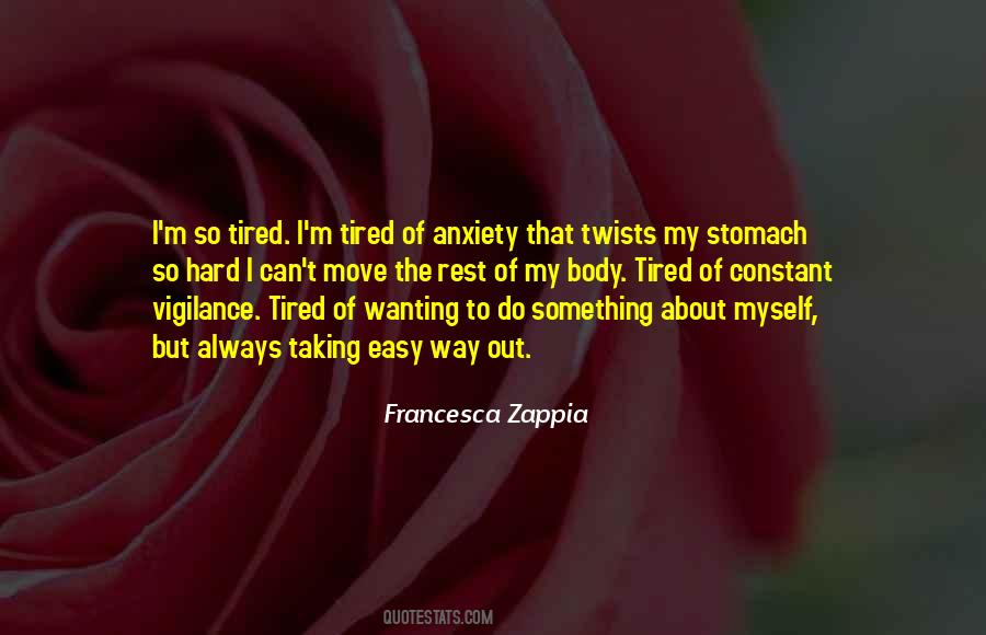 My Body Is Tired Quotes #1133496