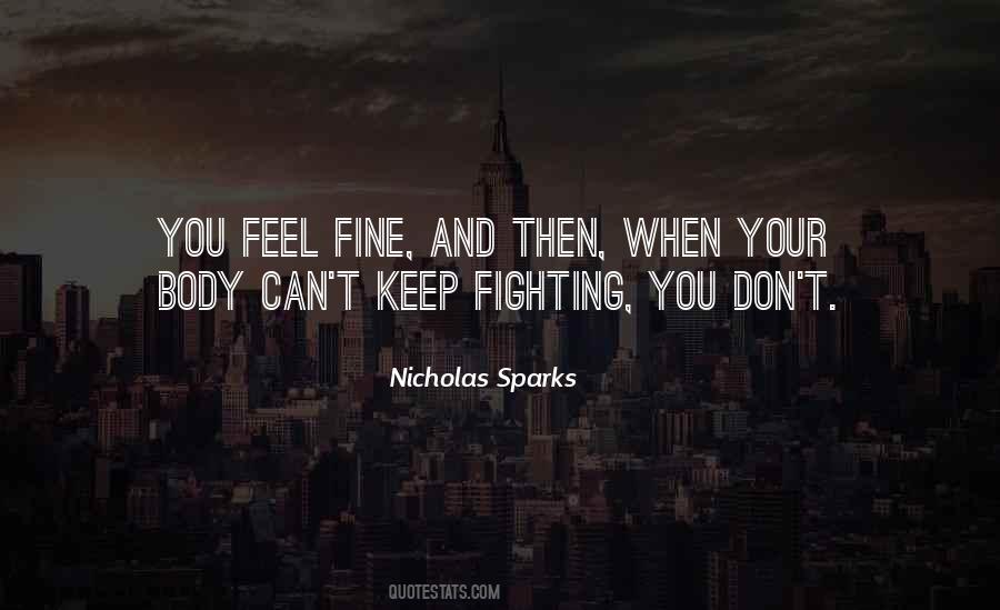 My Body Is Tired Quotes #601359