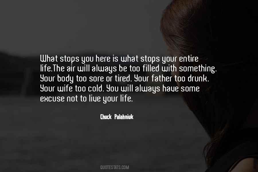 My Body Is Tired Quotes #878867