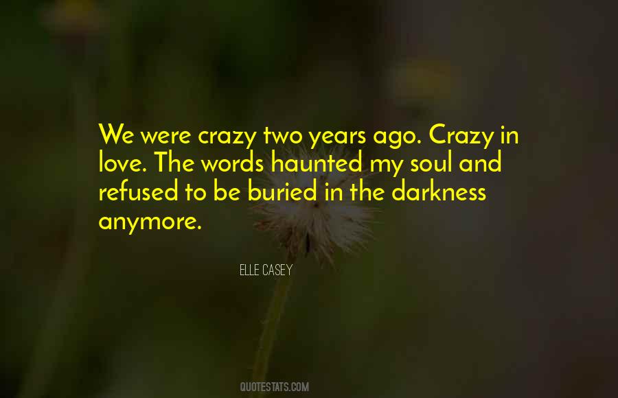 Crazy Soul Quotes #1297685