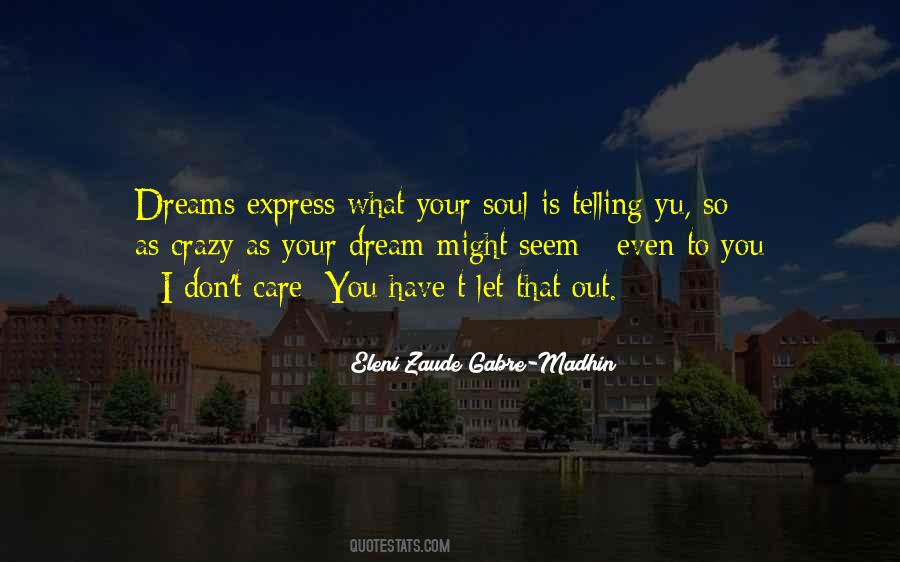 Crazy Soul Quotes #905399
