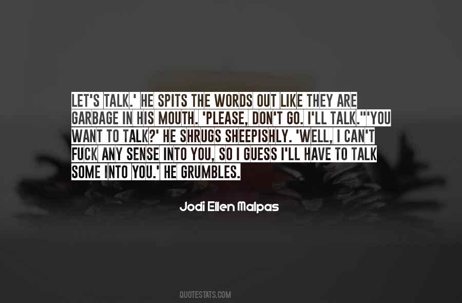 You Can Talk The Talk Quotes #533711
