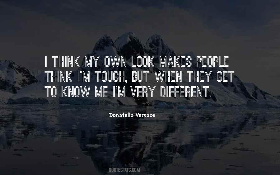 People Think They Know Me Quotes #1103377