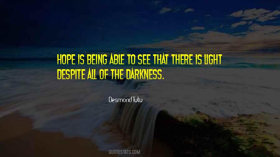 Darkness Hope Quotes #1441352