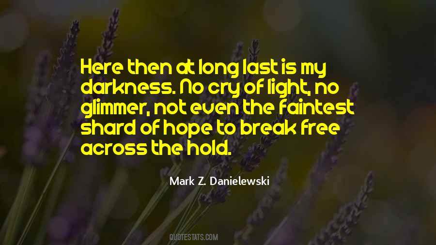 Darkness Hope Quotes #501698