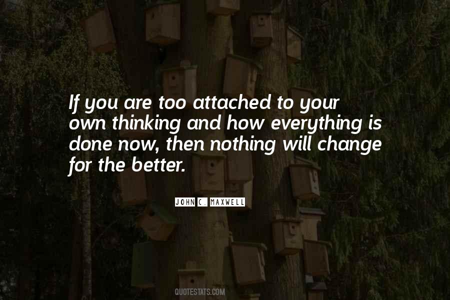 If You Change Nothing Nothing Will Change Quotes #535513