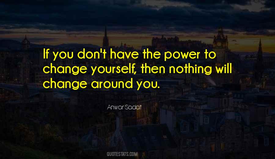 If You Change Nothing Nothing Will Change Quotes #635636