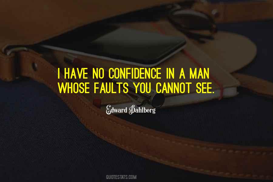 You Have No Confidence Quotes #318564