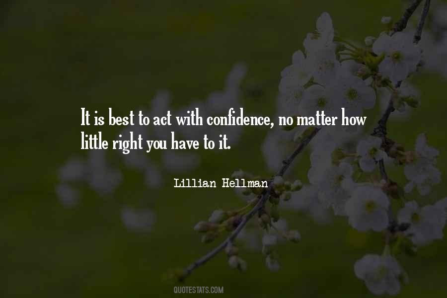 You Have No Confidence Quotes #452599