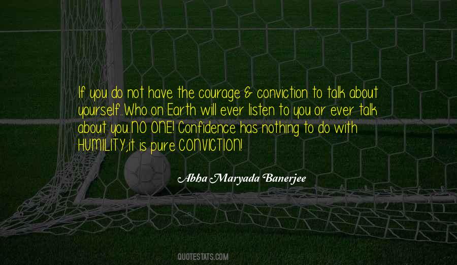 You Have No Confidence Quotes #500742