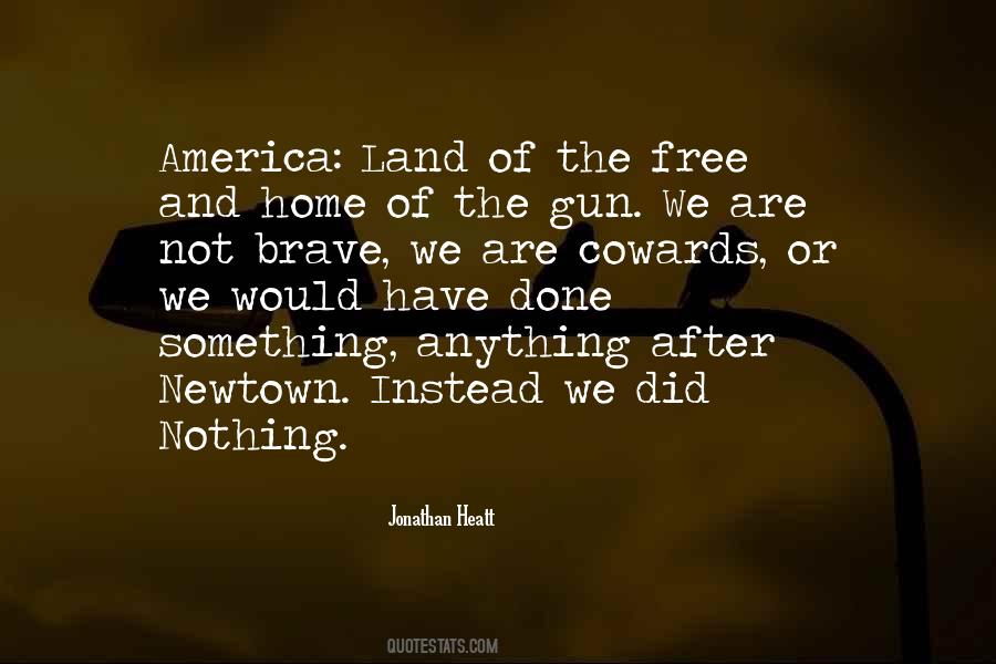 America The Land Of The Free Quotes #419954
