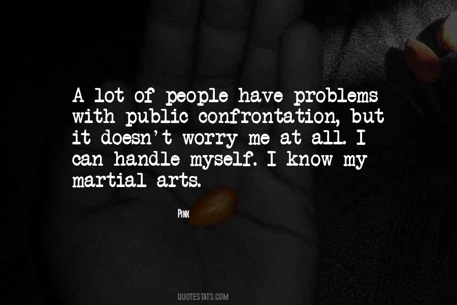 I Can Handle Myself Quotes #297564