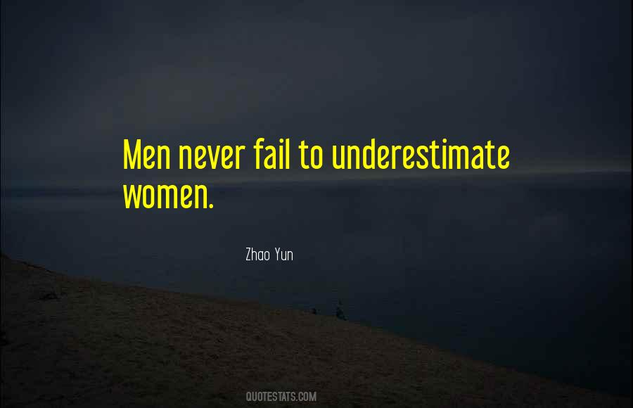 Never Underestimate Yourself Quotes #160007